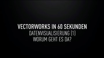 Datenvisualisierung (1) - worum geht es da? | Vectorworks in 60 Sekunden