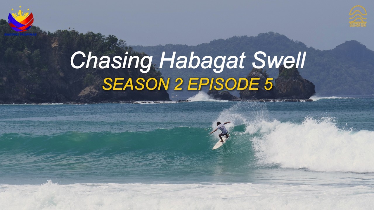 Philippine Surf Discovery Tour - Season 2 Episode 5 - The Last Frontier