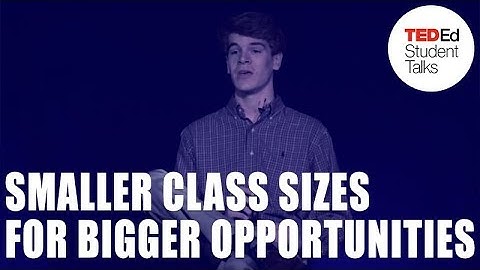 Smaller class sizes for bigger opportunities