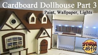 Make a Cardboard Dollhouse Part 3: Painting, Wallpapering, details and lights