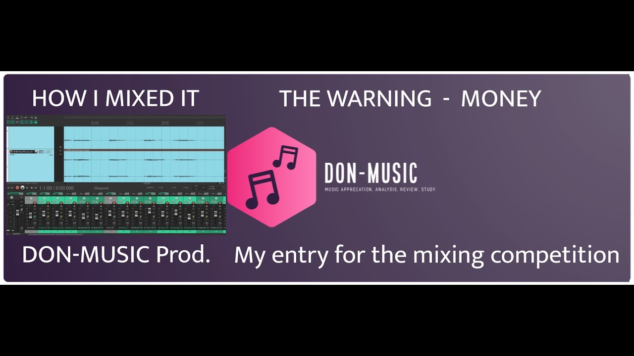 The Warning How I mixed the song Money (for mixing competition) YouTube