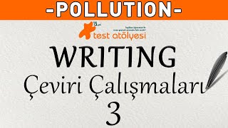 Writing - Çeviri Çalışmaları 3 / POLLUTION
