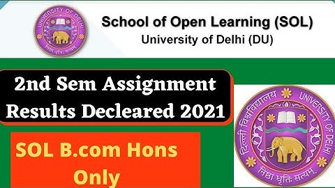 SOL 2nd Sem Assignment Results Decleared 2021 May June Students!!