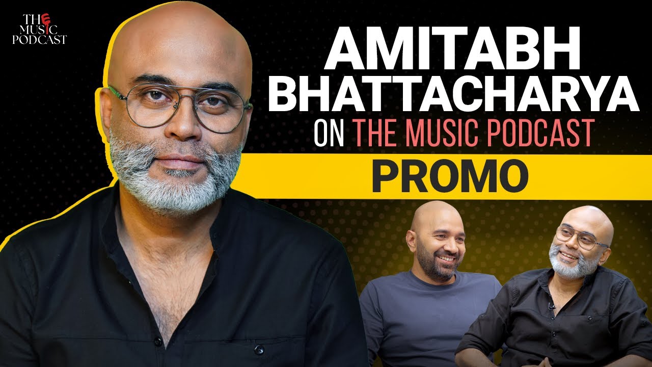 Amitabhbhattacharya2346  Lyricist  The Music Podcast  Promo