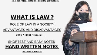 WHAT IS LAW | ROLE OF LAW | ADVANTAGES AND DISADVANTAGES OF LAW | HAND WRITTEN NOTES |WITH DIAGRAMS