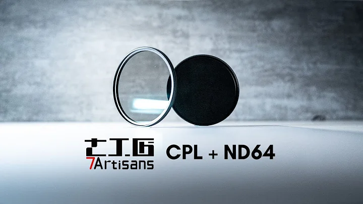 7Artisans CPL & ND64 Filters