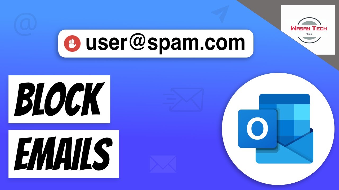 How to Block Emails in Outlook 2025 | How to Stop Emails on Outlook ...