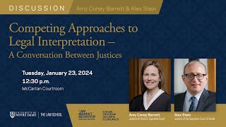 Competing Approaches to Judicial Interpretation