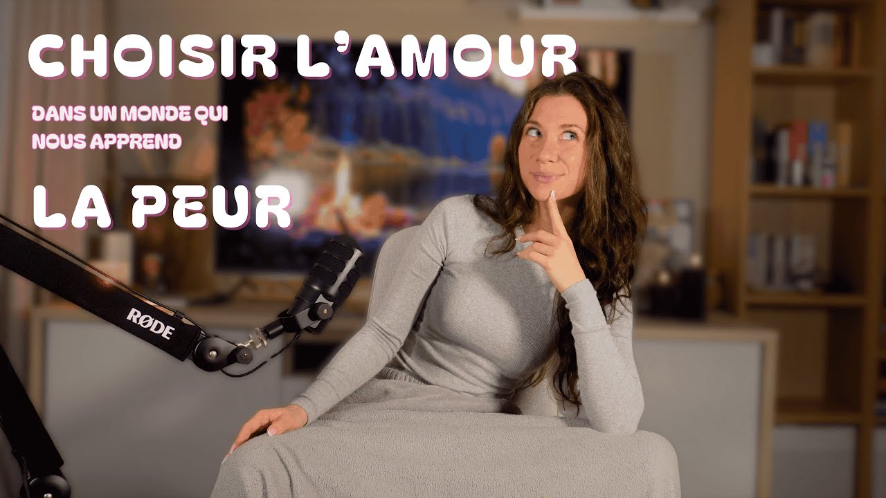 Choisir l'amour dans un monde qui nous apprend la peur // EP10 - Laura's On The Call