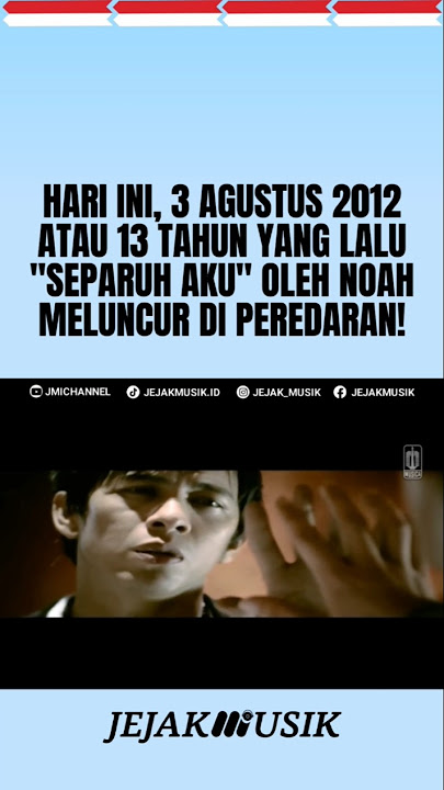 13 TAHUN SEPARUH AKU - NOAH BAND.