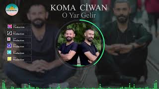 Koma Ciwan - O Yar Gelir | Aşka Düşen Divane Gezer