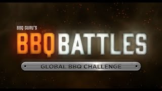 BBQ Battles Episode 2 Global BBQ Challenge