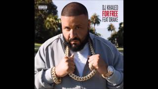 DJ Khaled ft  Drake For Free Original  Audio HQ