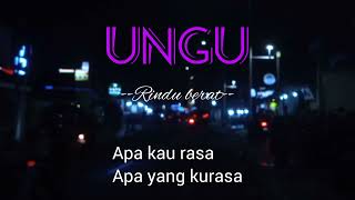 UNGU - Rindu Berat | lirik video