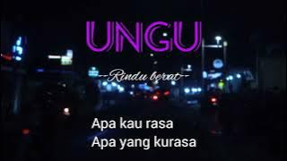 UNGU - Rindu Berat | lirik video