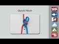 Quick Hitch | How to Tie the Quick Hitch Knot