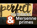 Perfect numbers and Mersenne primes