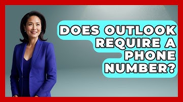 Does Outlook Require A Phone Number? - TheEmailToolbox.com