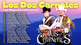 LOS DOS CARNALES EXITOS 2024 ~ SUS MEJORES CANCIONES ~ Greatest Hits 2024 ~ 80s 90s