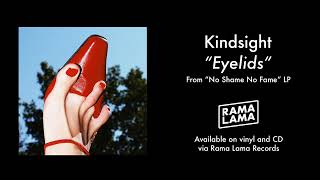 Kindsight - Eyelids (Official audio)