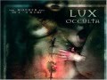 Lux Occulta - Most Arrogant Life Form
