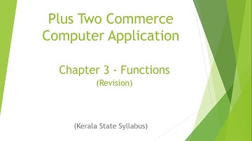 Plus Two | Commerce Computer Application | Functions - Revision