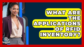 What Are The Applications Of RFID Inventory? - BusinessGuide360.com