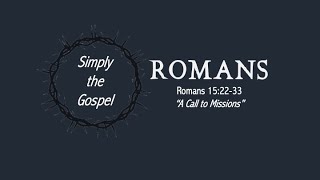 May 8, 2022 | Romans 15:22-33 | ERCC
