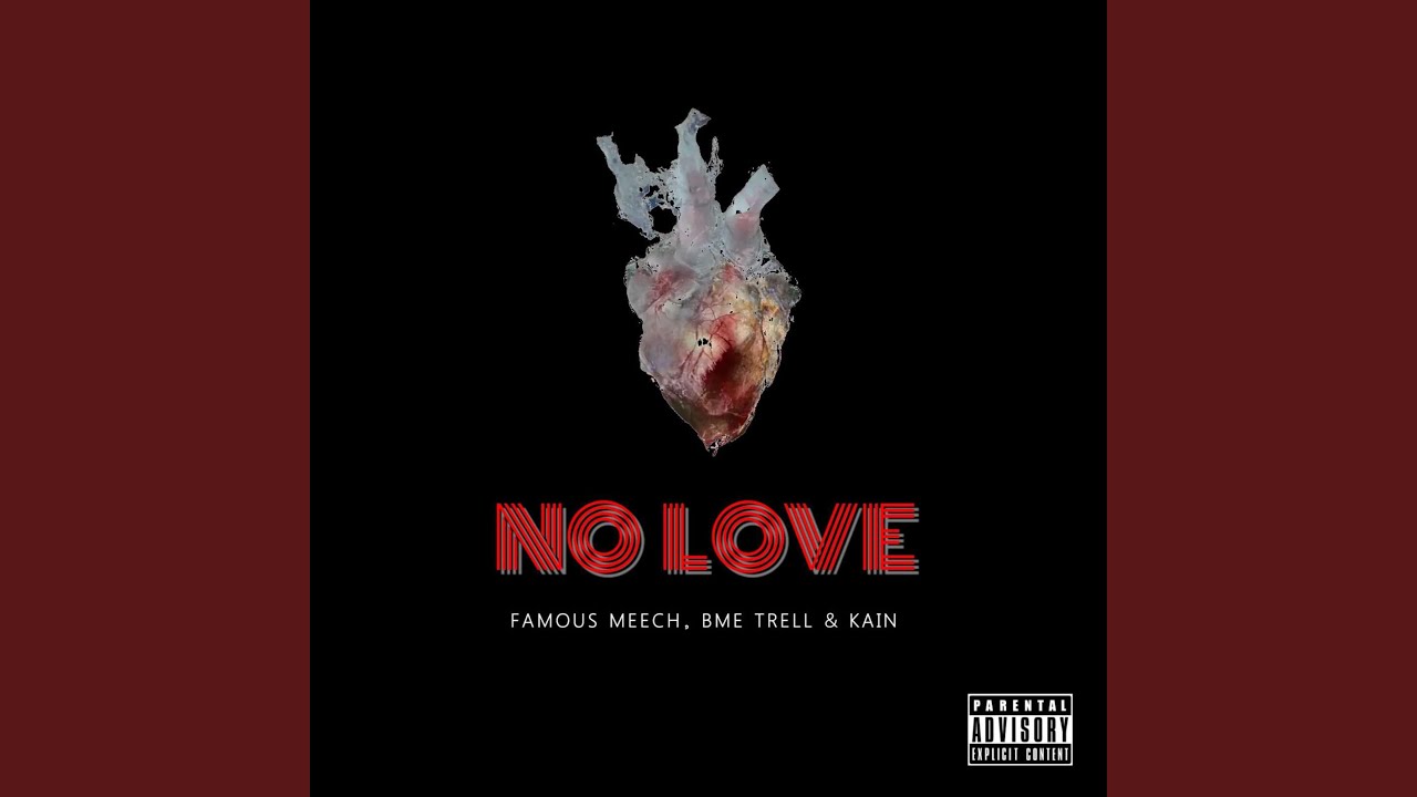 Watch No Love (feat. Kainn & BME Trell) on YouTube Watch No Love (feat. Kainn & BME Trell) on YouTube