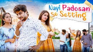 Nayi Padosan se Setting | This is Sumesh