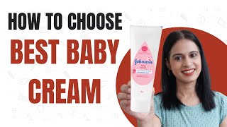 Breaking Baby Cream Myths How To Choose The Best Baby Cream