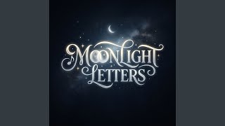 Moonlight Letters