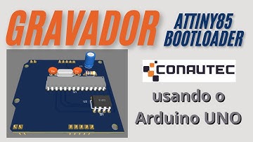 Gravador de bootloader e ATTiny85 com Arduino