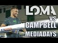 Loma vs Campbell. Mediadays.