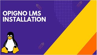 Get The Best Opigno LMS Installation Configuration Service