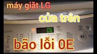 Cách sửa máy giặt LG. Và thay thế phao khi báo lỗi 0E....tại nhà. Quá ok luôn 👍