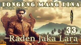 Raden Jaka Lara - Eps.33