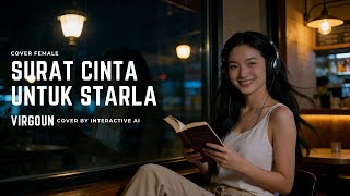 Surat Cinta Untuk Starla  Virgoun  Cover Interactive Ai I Slow Pop  Lirik