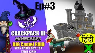 Crackpack 3 -Ep.3 castle RAID 🔴 *MINECRAFT* (MY FIRST PET-kirin) Minecraft Java in Hindi screenshot 5