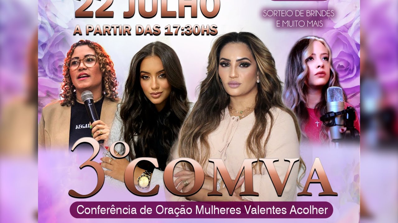 3º COMVA - CONFERÊNCIA DE ORAÇÃO MULHERES VALENTES ACOLHER 2023