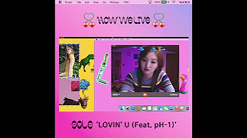 SOLE (쏠) - LOVIN' U (Feat. pH-1)