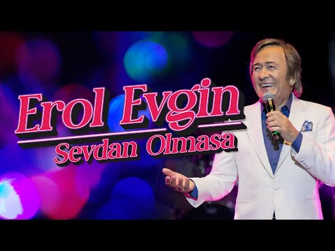 Erol Evgin Sevdan Olmasa Official Lyric Video