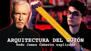 James Cameron y la escritura detrás del espectáculo | ARQUITECTURA DEL GUIÓN 1.