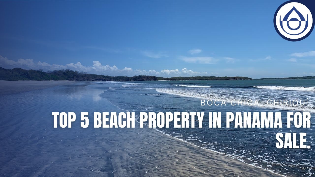 Top 5 Beach Property in Panama for sale. Boca Chica. Prestige Panama