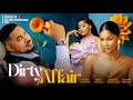 Dirty affairs full movie 2023 latest nigerian movies  shine roseman ben touitou sandra okunzuw