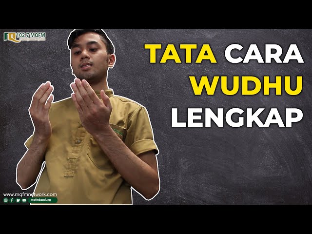 Tata Cara Berwudhu || MQFM Bandung class=