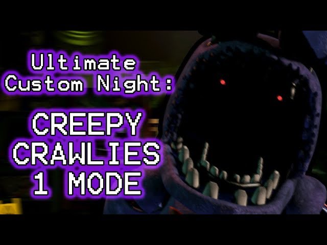 ULTIMATE CUSTOM NIGHT Creepy Crawlies 2 Tutorial! 