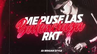 ME PUSE LAS BALENCIAGA - RKT - DJ BRAIAN STYLE