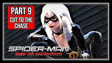 SPIDER MAN WEB OF SHADOWS WALKTHROUGH PART 9 | CUT TO THE CHASE