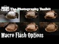 Best Options for Macro Flash Photography - The Photography Toolkit